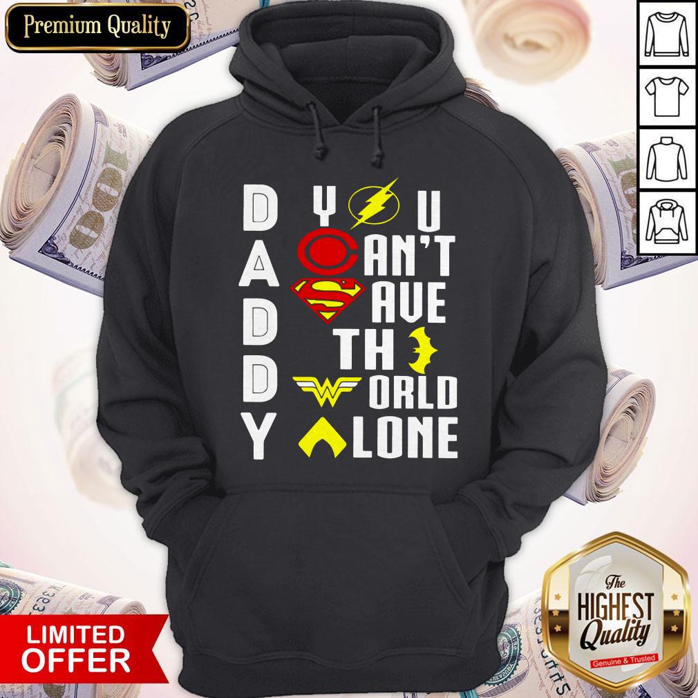 Top Marvel Heroes Daddy You Can't Save The World Alone Shirt