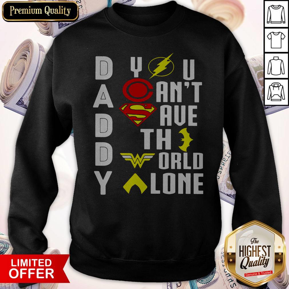 Top Marvel Heroes Daddy You Can't Save The World Alone Shirt