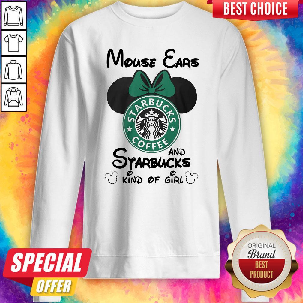 Top Mouse Ears And Starbucks Kind Of Girl Shirt