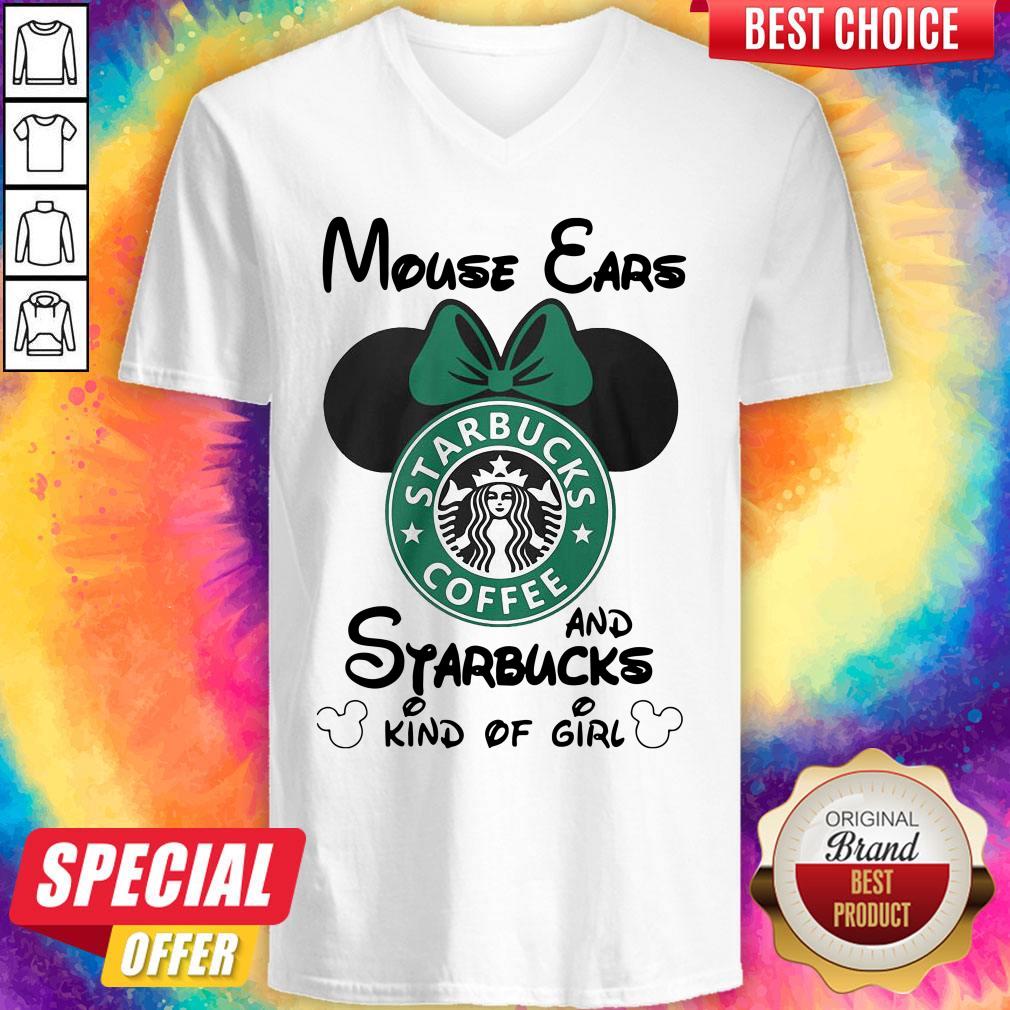 Top Mouse Ears And Starbucks Kind Of Girl Shirt