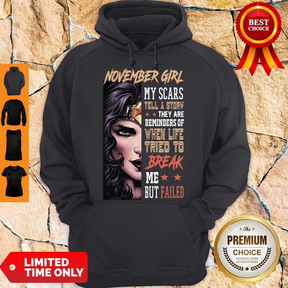top-november-girl-my-scars-tell-a-story-they-are-reminders-of-when-life-tried-to-break-hoodie.jpg