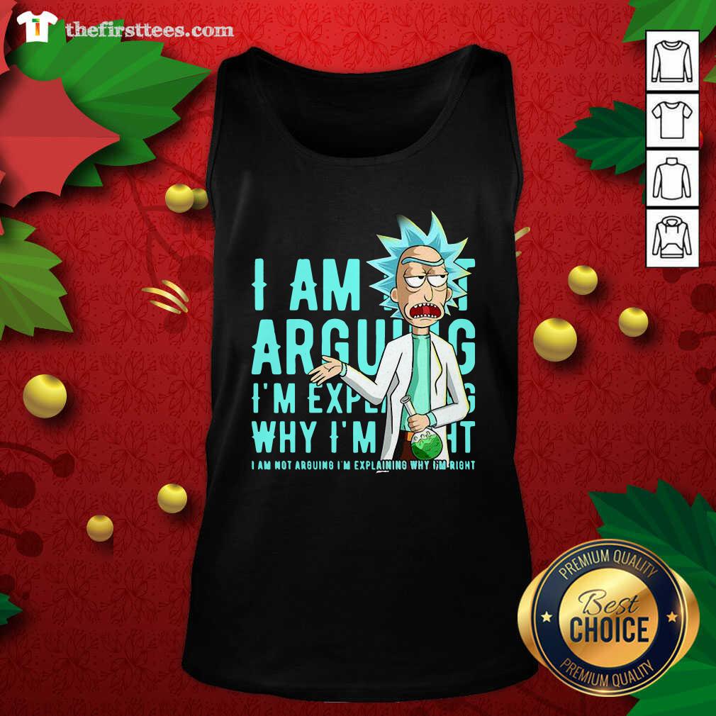 top-rick-sanchez-i-am-not-arguing-why-im-i-am-not-arguing-im-explaining-tank-top.jpg