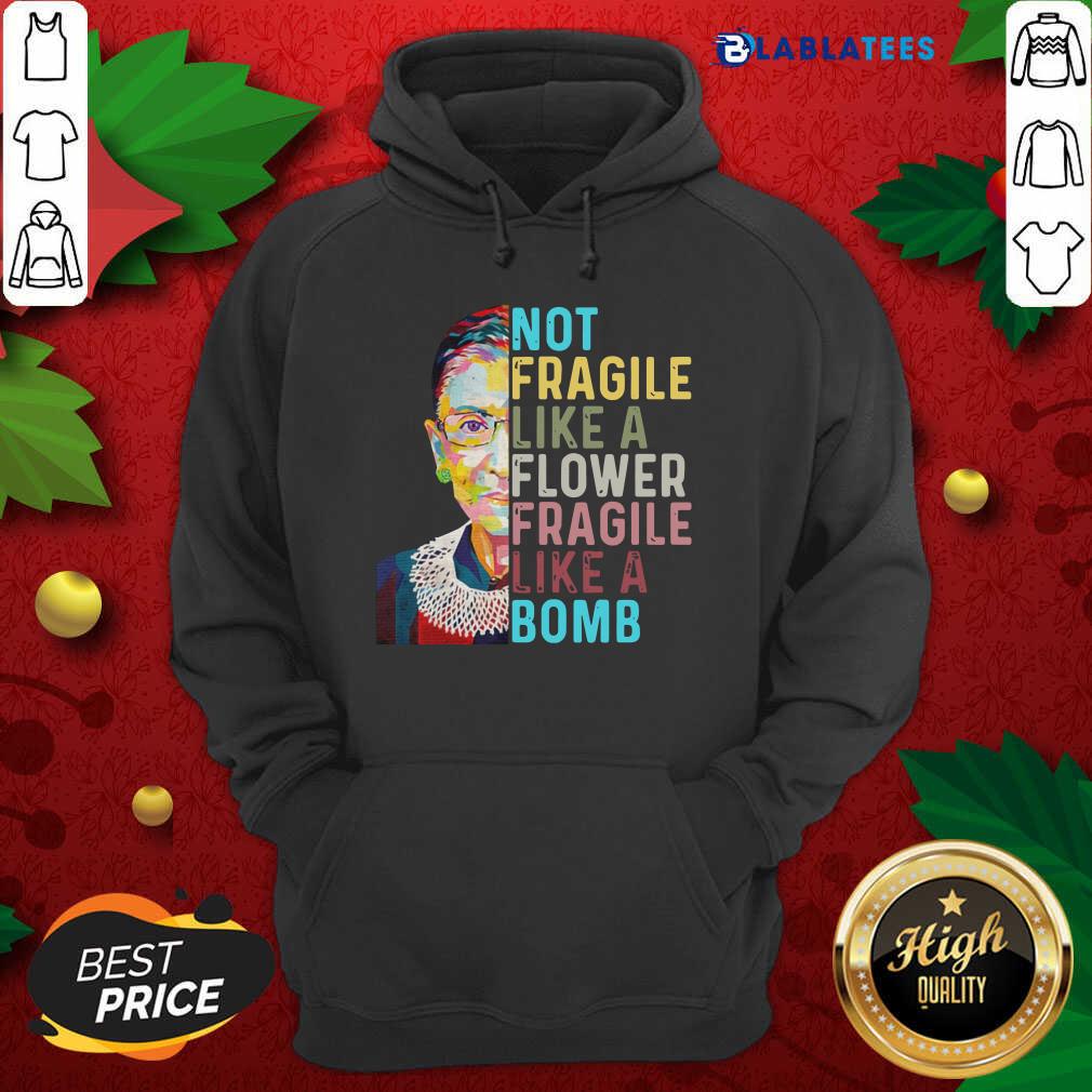 Top Ruth Bader Ginsburg Not Fragile Like A Flower Fragile Like A Bomb Shirt