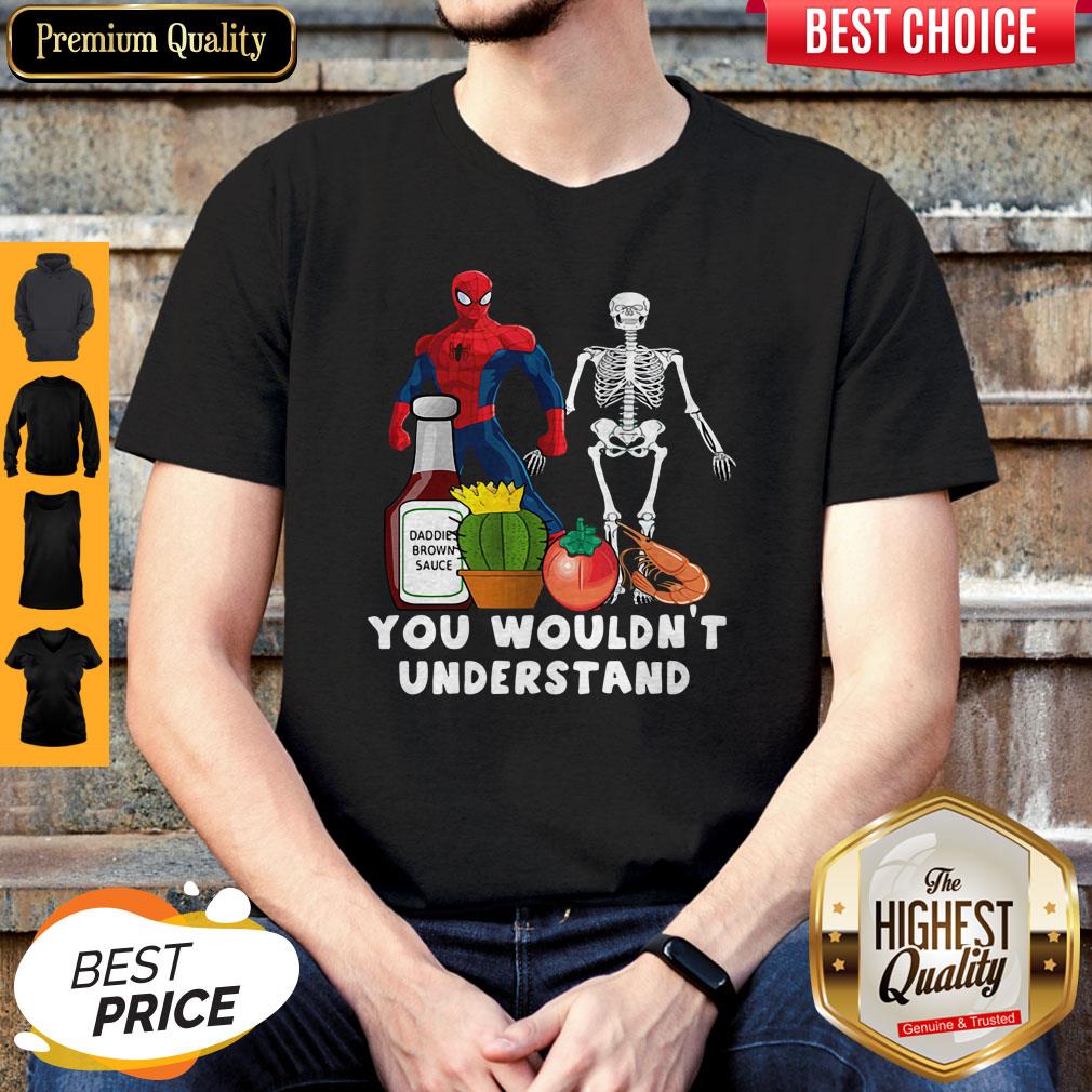 Top Spider Man Skeleton You Wouldn't Understand shirt