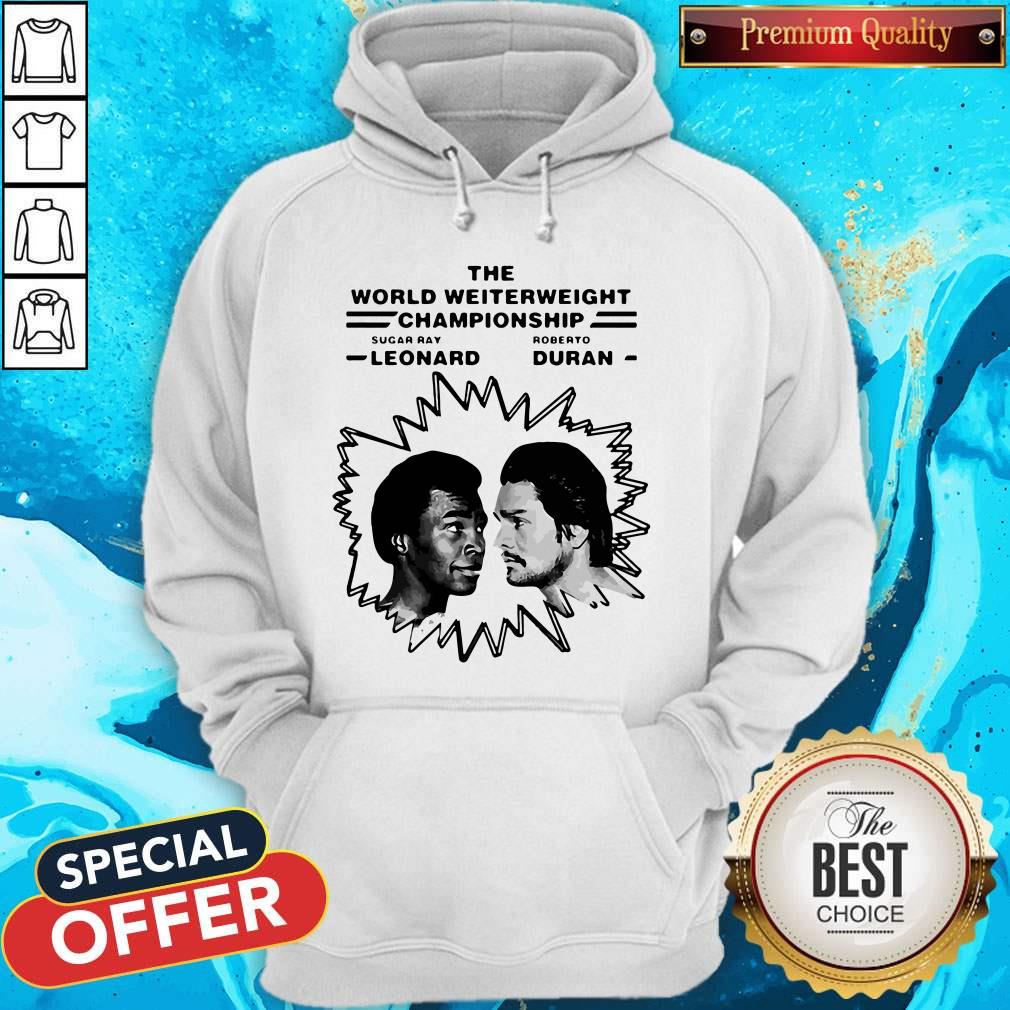 top-the-world-welterweight-championship-sugar-ray-leonard-vs-roberto-duran-hoodie