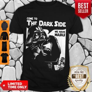 Premium Star Wars Darth Vader Strong Come To The Dark Side We Have Masks Shirt