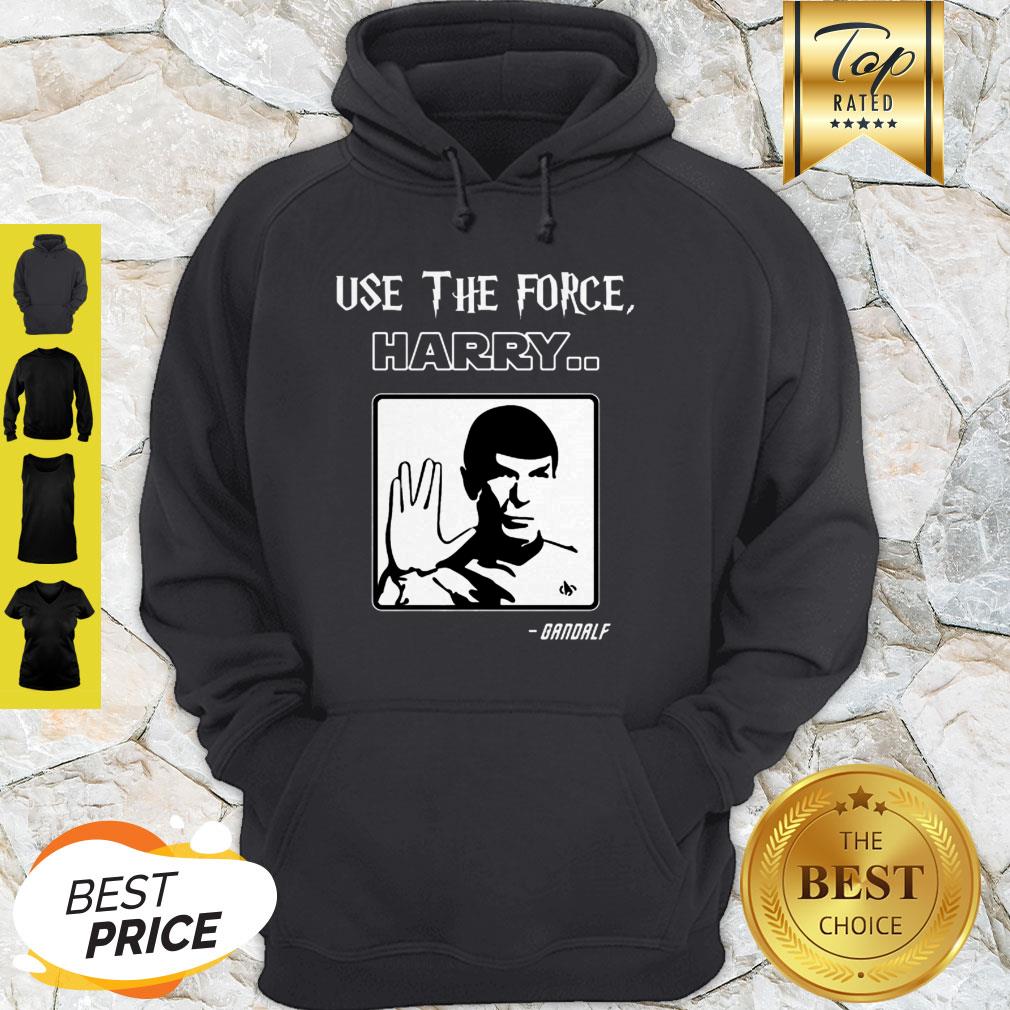 Use The Force Harry Gandalf Spock Star Trek Shirt
