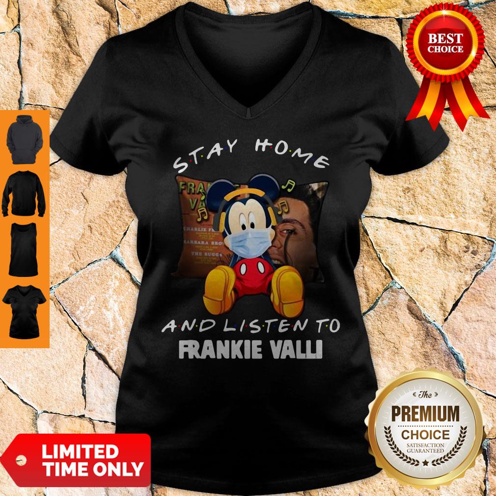 Official Mickey Mouse Stay Home And Listen To Frankie Valli Shirt