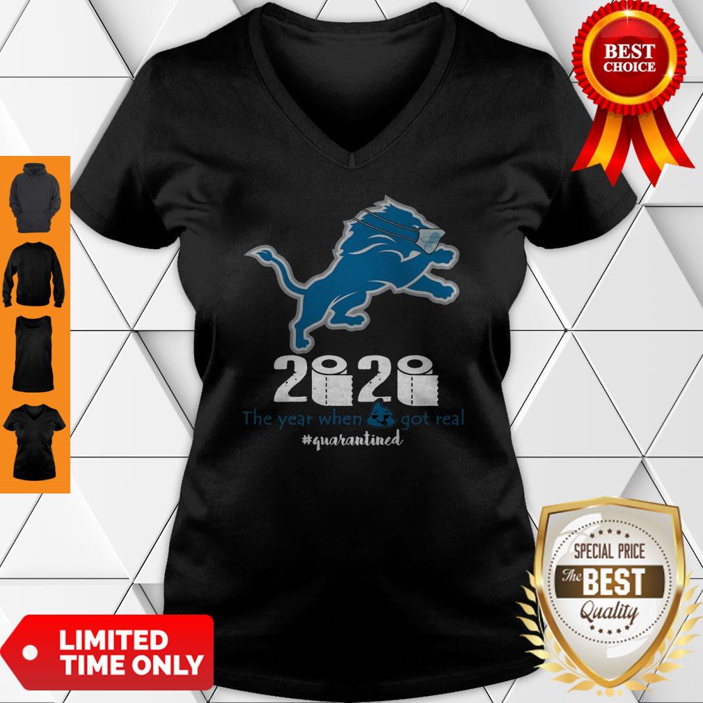 Detroit Lions 2020 The Year When Shit Got Real #Quatantined Shirt