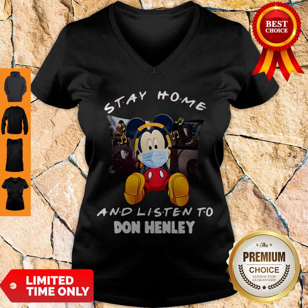 Top Mickey Mouse Stay Home And Listen To Don Henley Shirt
