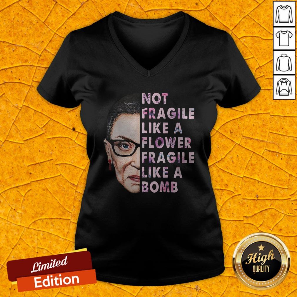 RBG Not Fragile Like A Flower Fragile Like A Bomb Shirt