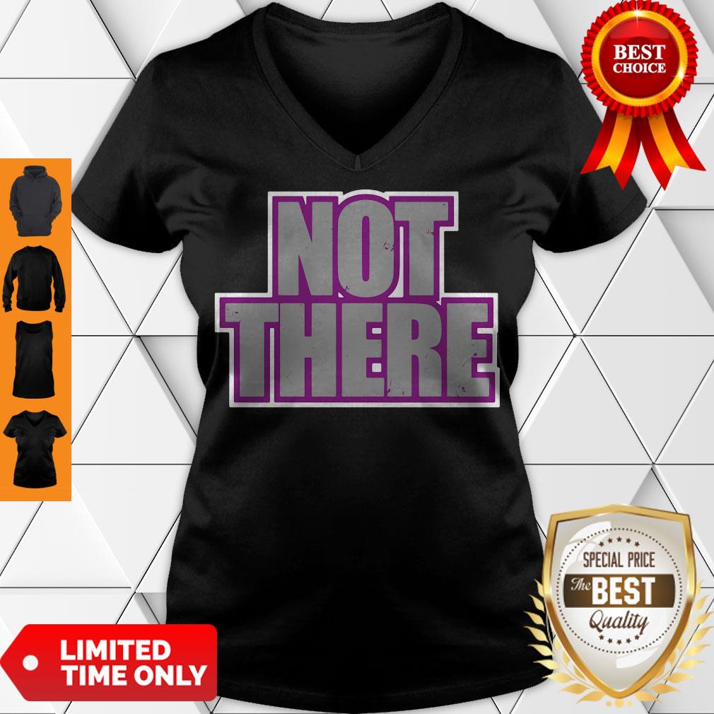 Official Not There Shirt