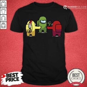 Funny Among Us a Shirt