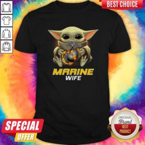 Star Wars Baby Yoda Hug United States Marine Wife Shirt