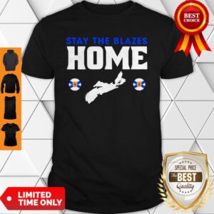 Nova Scotia Baseball Stay The Blazes Home Shirt