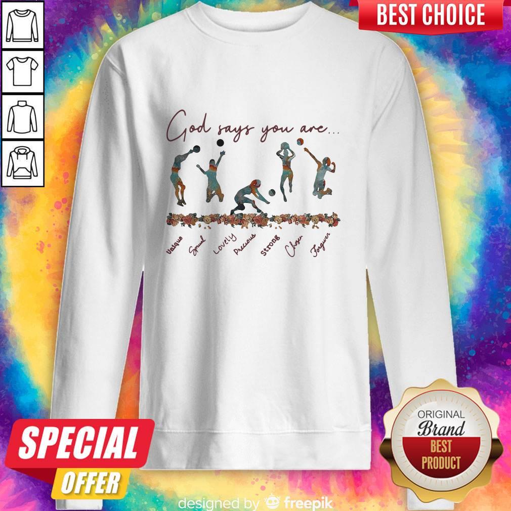 Volleyball God Says You Are Shirt