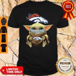 Nice Baby Yoda Face Mask Denver Broncos Tee Shirt