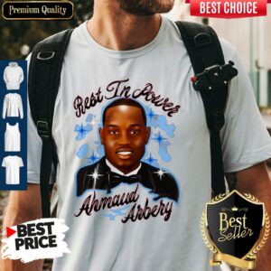 Pretty Best In Power Ahmaud Arbery Shirt
