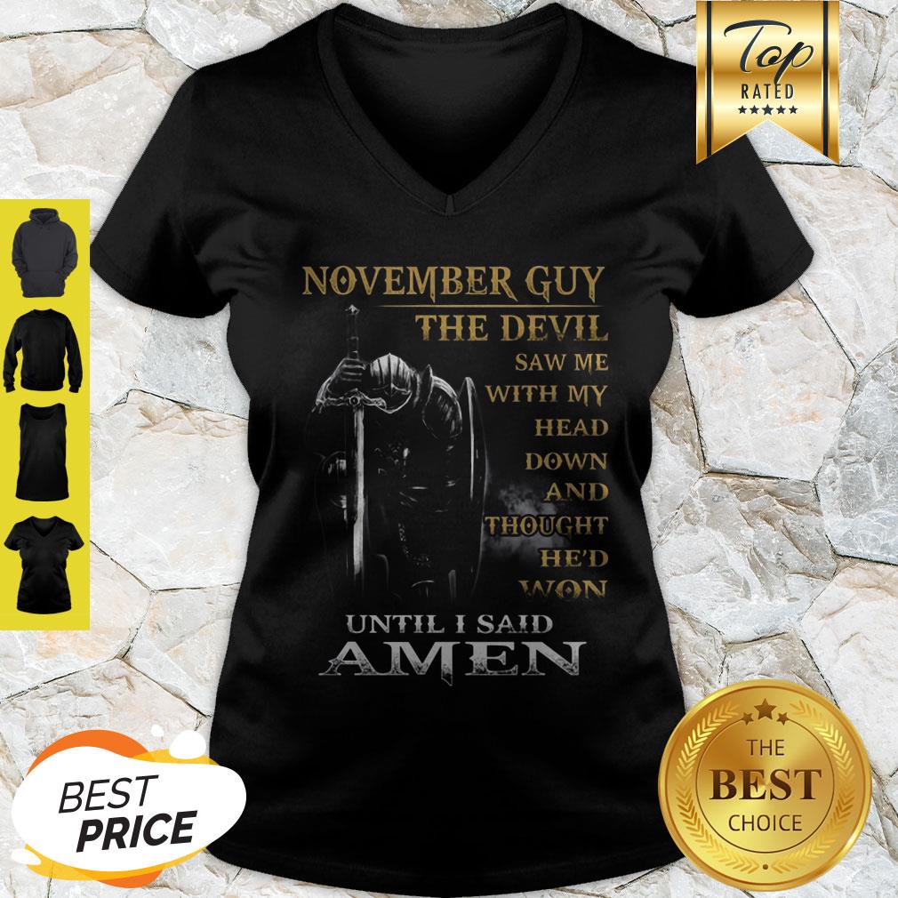 Warrior November Guy The Devil Sam Me With My Head Down And Amen Shirt
