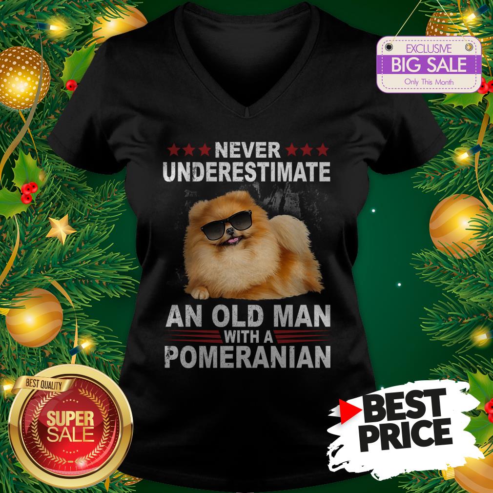 Wonderful Never Underestimate An Old Man With A Pomeranian Dog Shirt