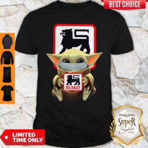 Pretty Baby Yoda Face Mask Hug Delhaize Shirt