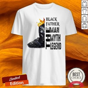 Rip Black Panther Father The Man The Myth The Legend Shirt