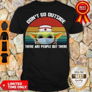 Official Vintage Nurse Baby Yoda Dont Go Outside There Are People Out There Shirt