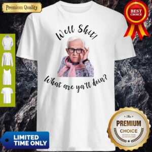 Official Leslie Jordan Well Shirt What Are Ya’ll Doin Shirt