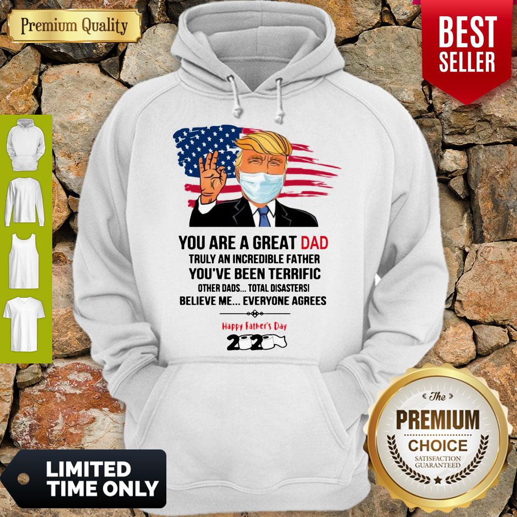 You Are A Great Dad Donald Trump Happy Father_s Day 2020 Shirt
