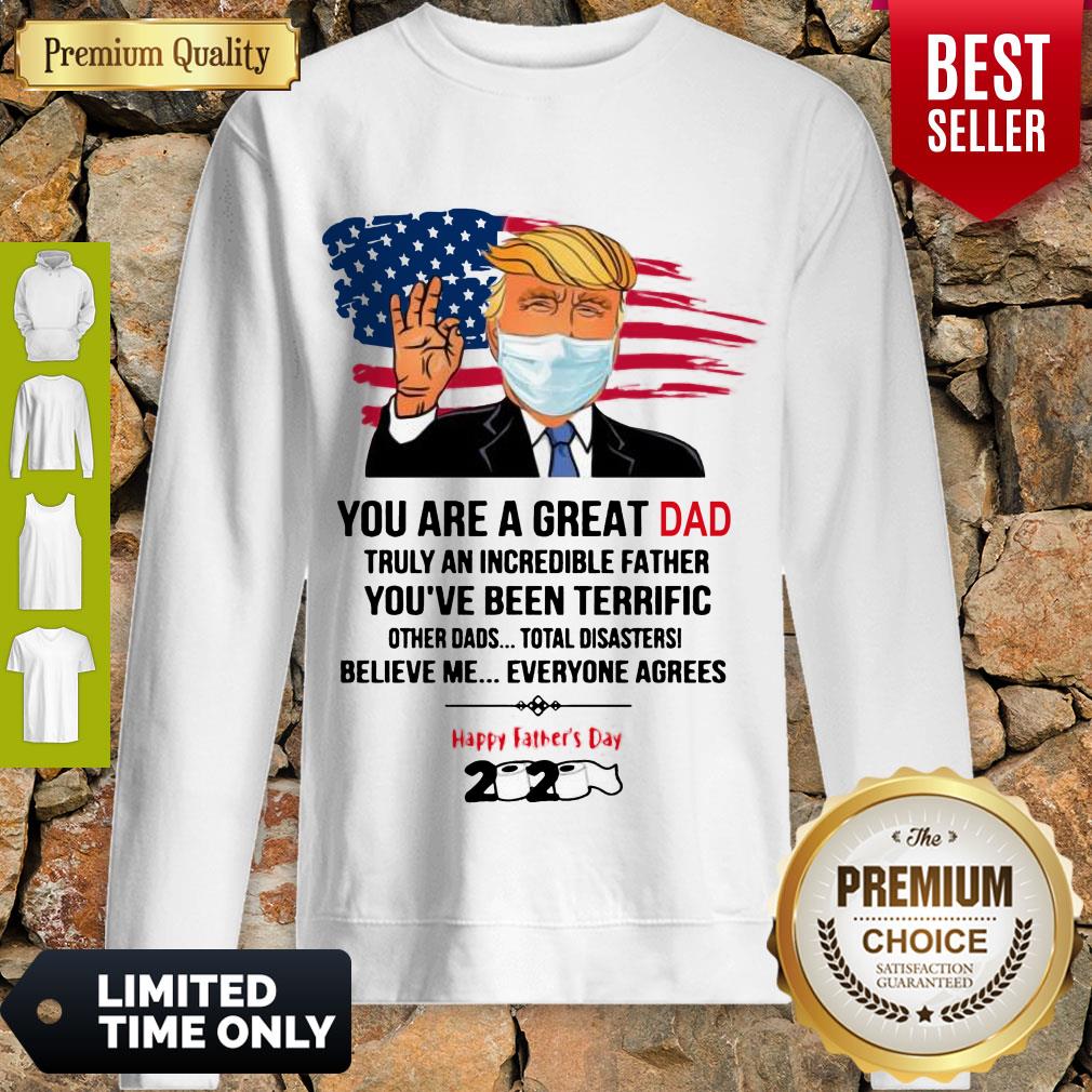 You Are A Great Dad Donald Trump Happy Father_s Day 2020 Shirt
