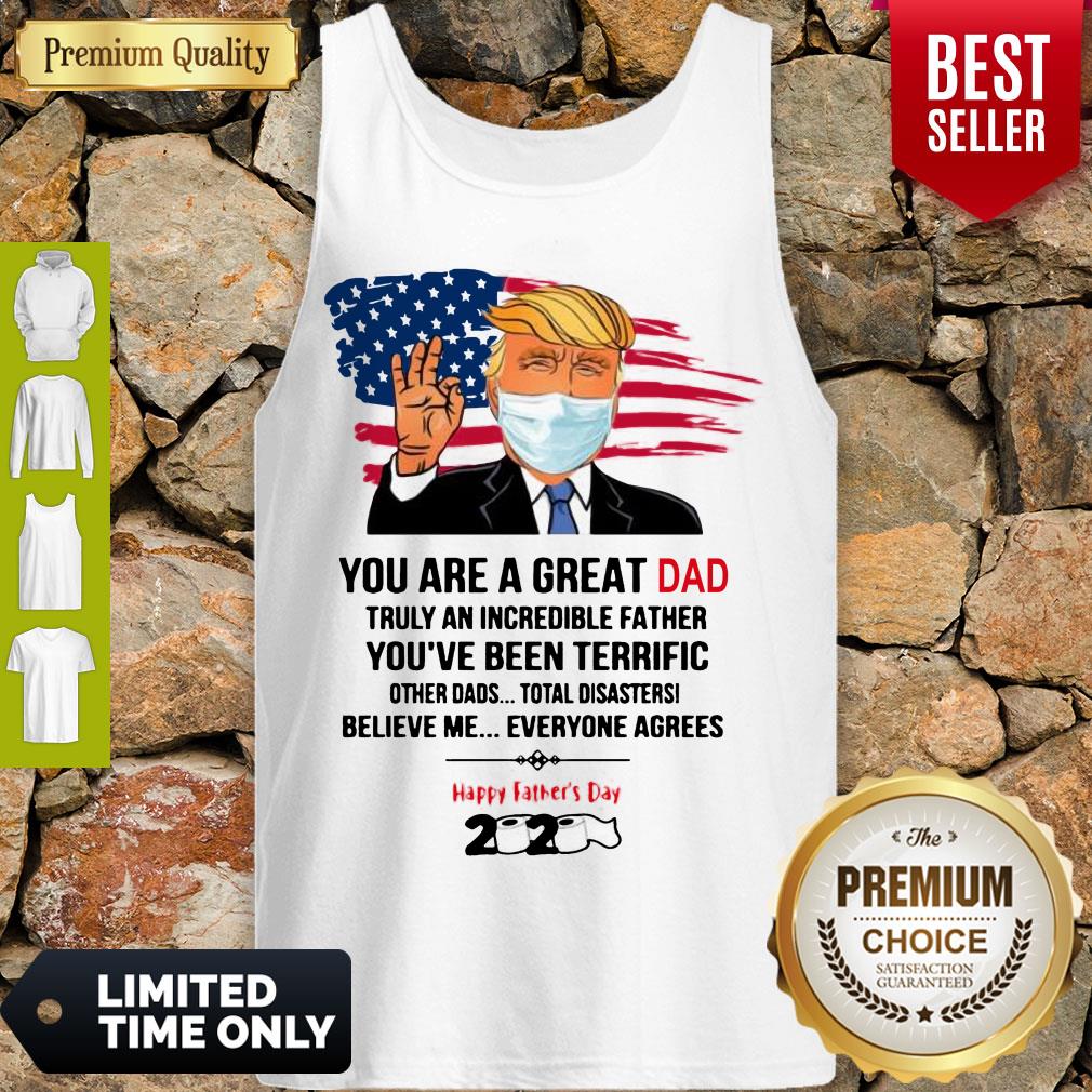 You Are A Great Dad Donald Trump Happy Father_s Day 2020 Shirt