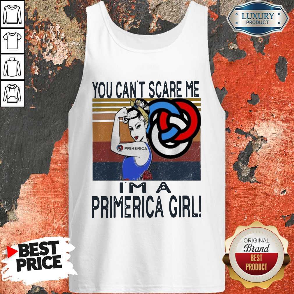 You Can'T Scare Me I'M A Primerica Girl Vintage Shirt