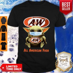 Nice Baby Yoda Mask A&W Restaurants All American Food Coronavirus Shirt