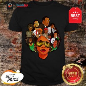 Black Women Powerful Roots Black History Month Shirt