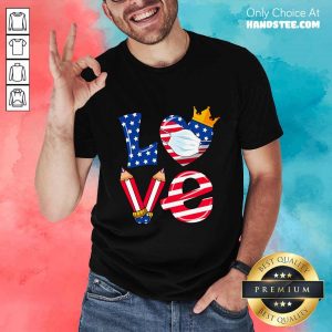 Love American Flag Teacher Life Shirt