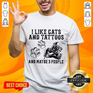 I Like Cats And Tattoos Shirt