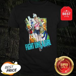 Official Birds Of Prey Fight Like A Girl Shirt