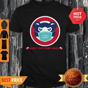 Chicago Cubs Wash Your Damn Hands Covid-19 Shirt