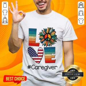 Love Caregiver Shirt