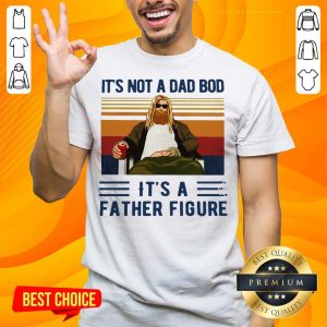 Fat Thor It's Not A Dad Bod Its A Father Figure Vintage Shirt