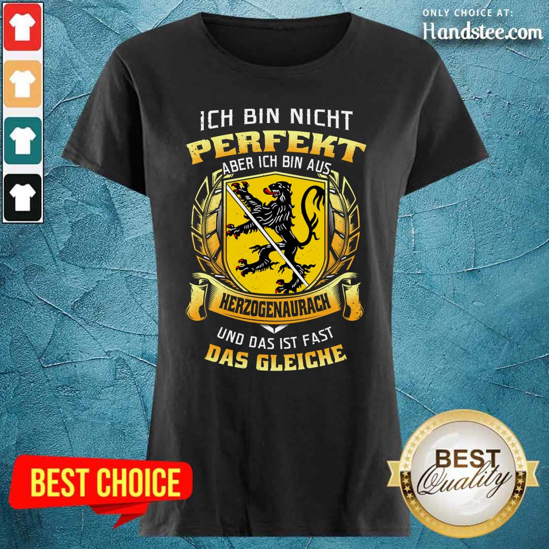 Ich Bin Nicht Perfekt Herzogenaurach Shirt