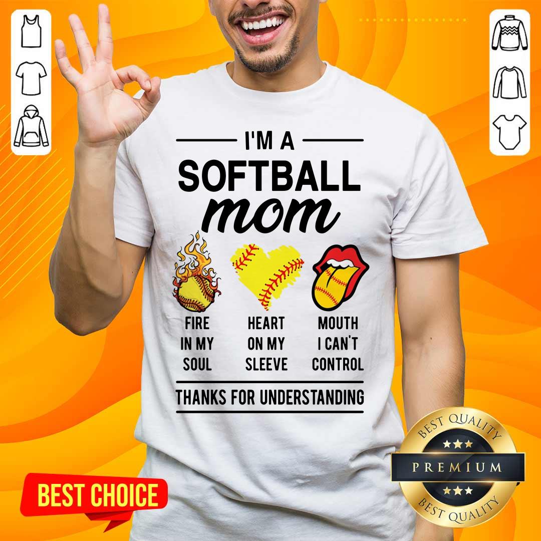 I’m A Softball Mom Fire In My Soul Shirt