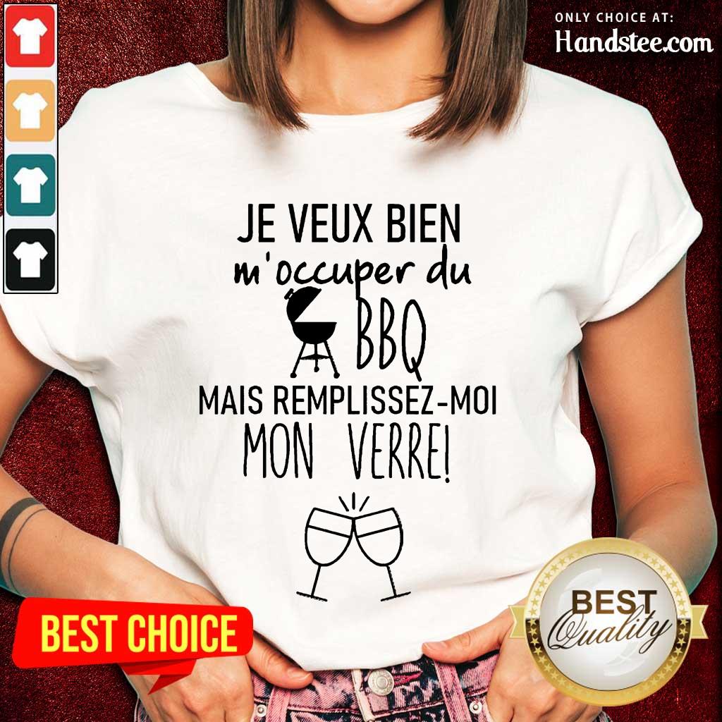 Je Veux Bien M'occuper Du Shirt