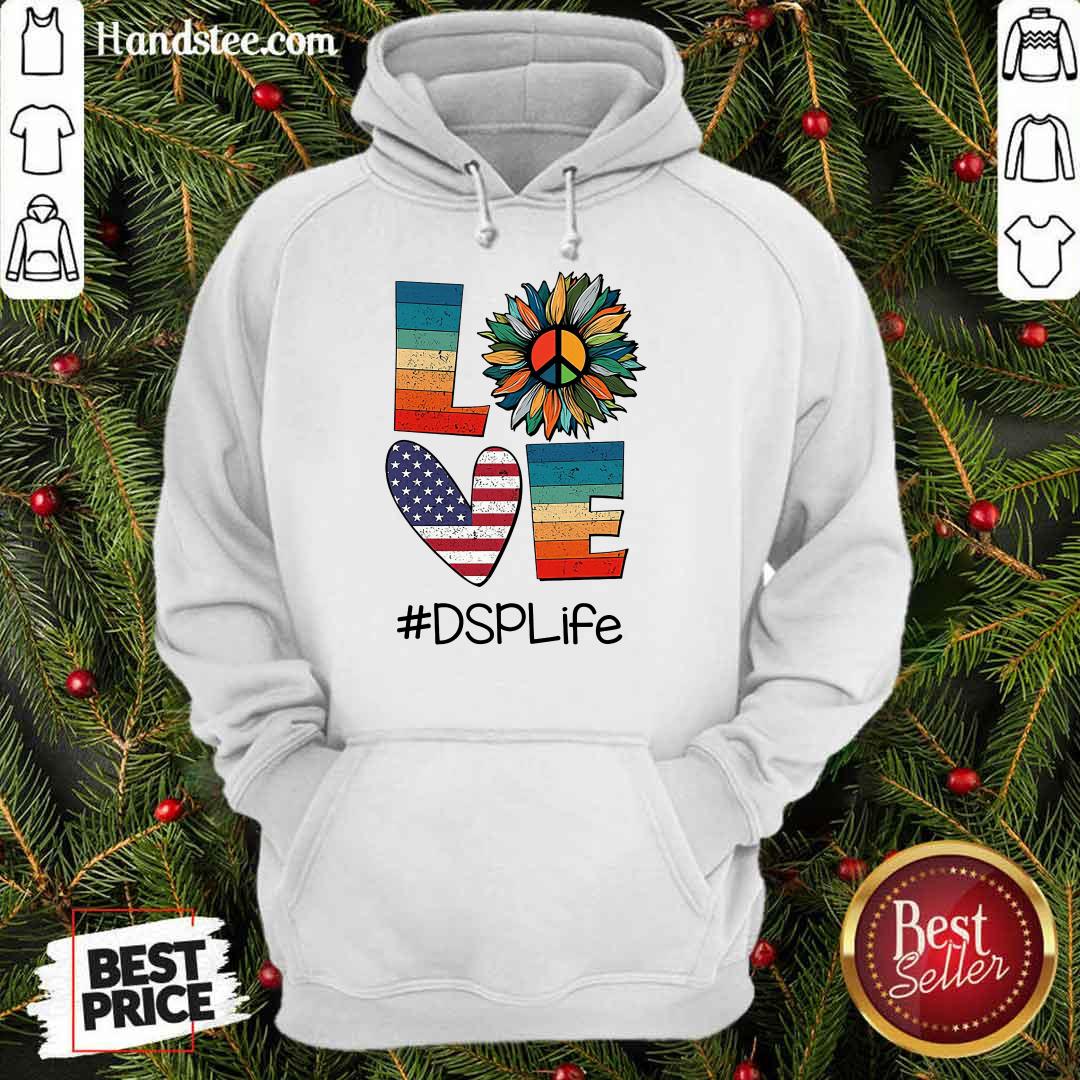 Love DSP Life Shirt