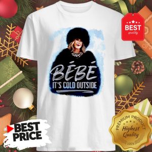Official Moira Rose Bébé It’s Cold Outside Warm Shirt