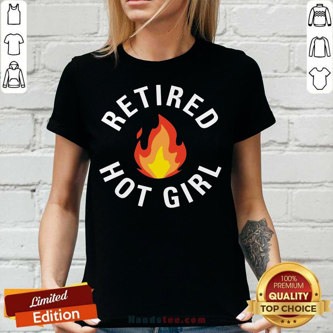 Retired Hot Girl Fire Shirt
