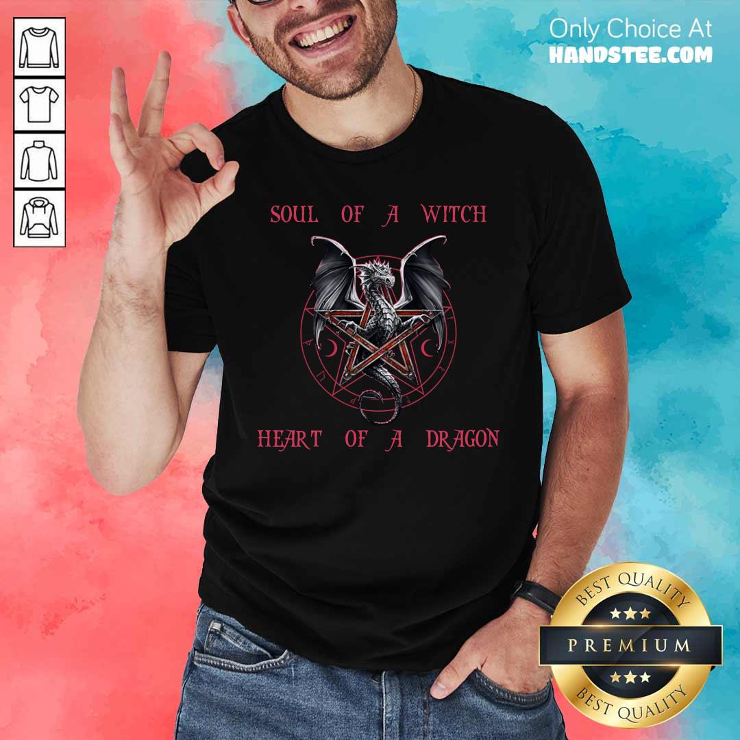 Soul Of A Witch Heart Of A Dragon Shirt