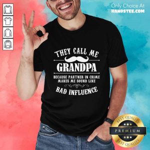 They Call Me Grandpa Shirt