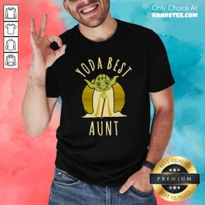 Keen Star War Yoda Best Aunt 2021 Shirt