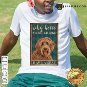 Nice Labradoodle Why Hello Poster Shirt